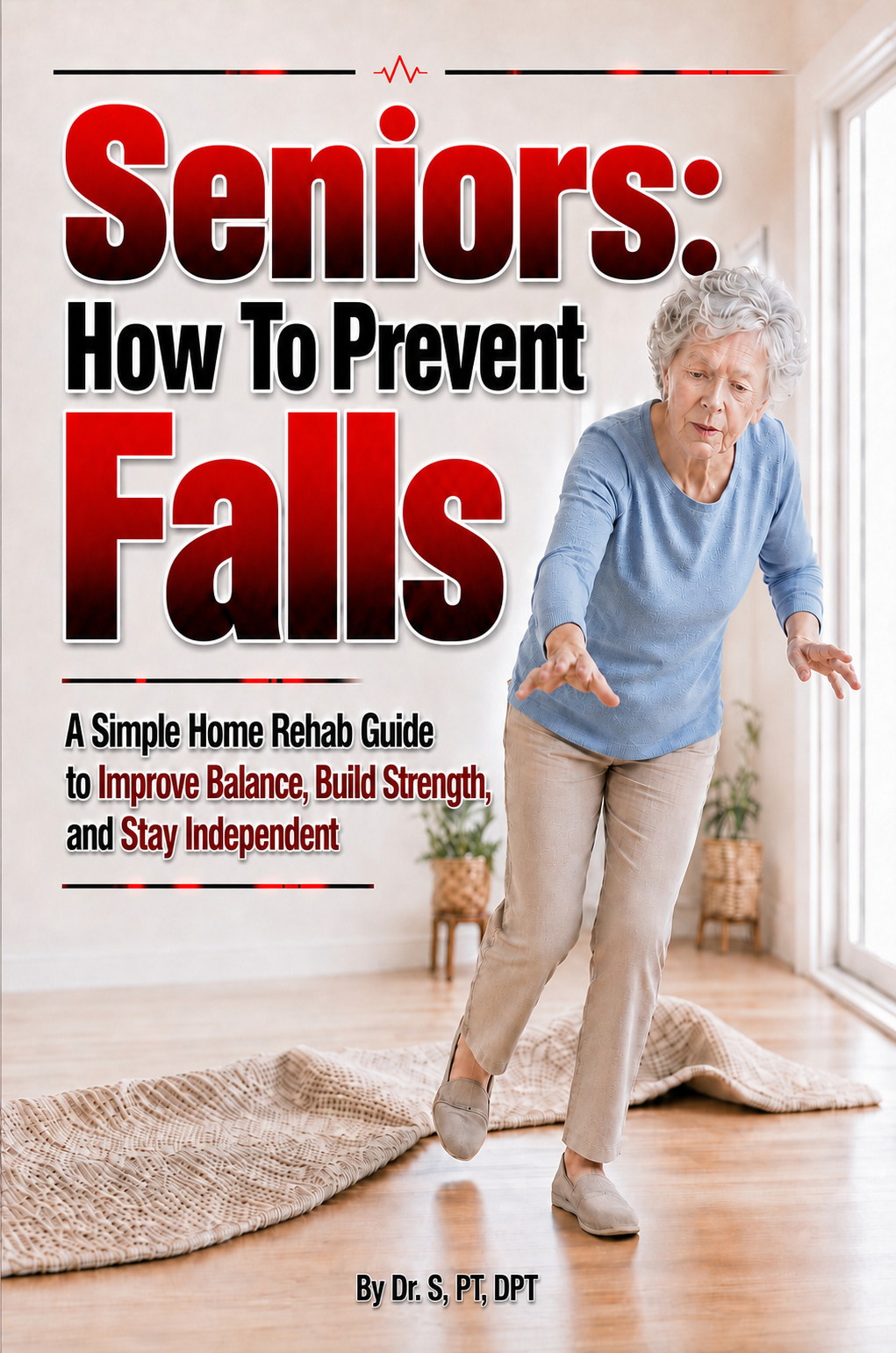 Seniors: How To Prevent Falls book cover